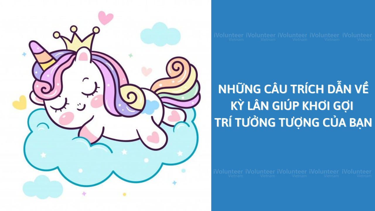 Những Câu Trích Dẫn Về Kỳ Lân Giúp Khơi Gợi Trí Tưởng Tượng Của Bạn