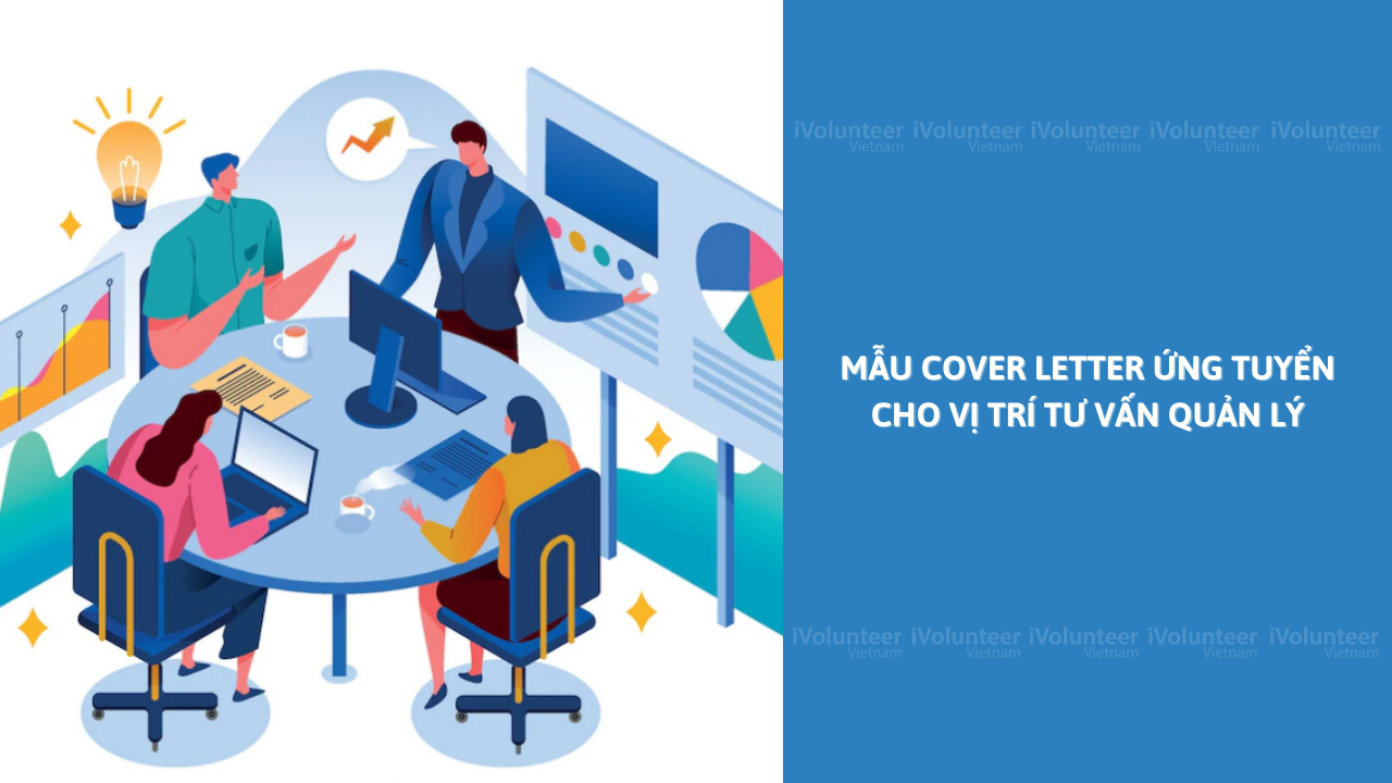 Mẫu Cover Letter Ứng Tuyển Cho Vị Trí Tư Vấn Quản Lý