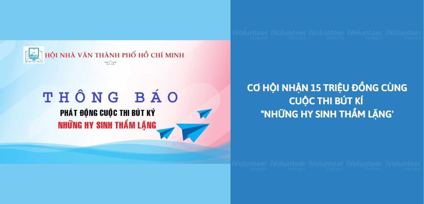 [Toàn Quốc] Cơ Hội Nhận 15 Triệu Đồng Cùng Cuộc Thi Bút Ký 