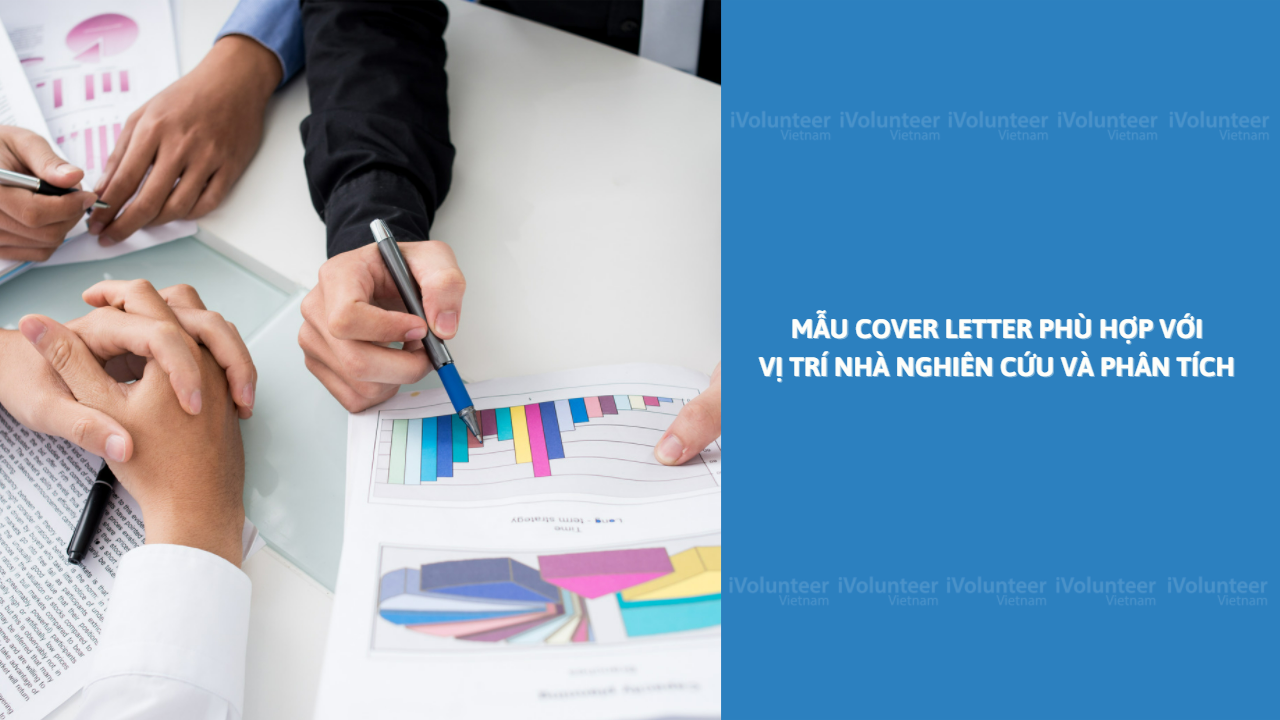 Mẫu Cover Letter Phù Hợp Với Vị Trí Nhà Nghiên Cứu Và Phân Tích (Research Analyst)