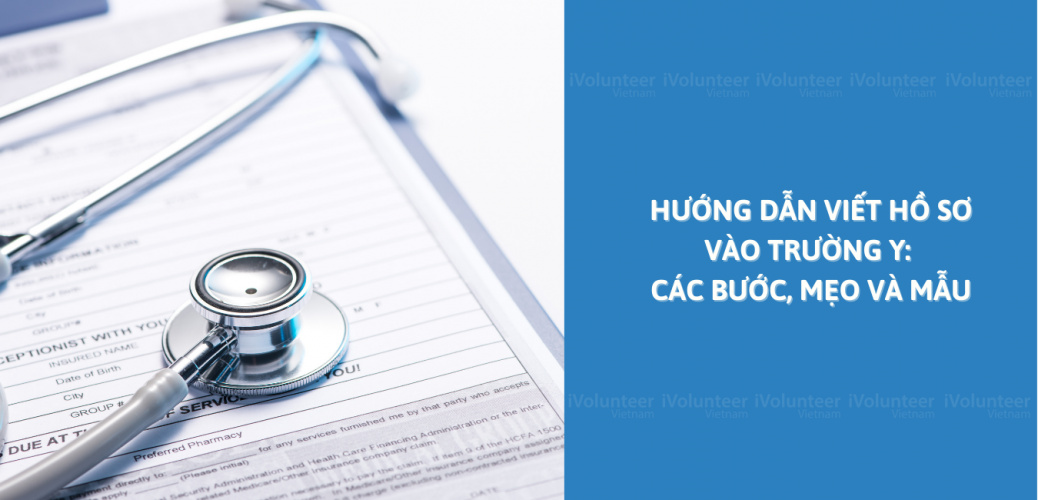 Hướng Dẫn Viết Hồ Sơ Vào Trường Y: Các Bước, Mẹo Và Mẫu