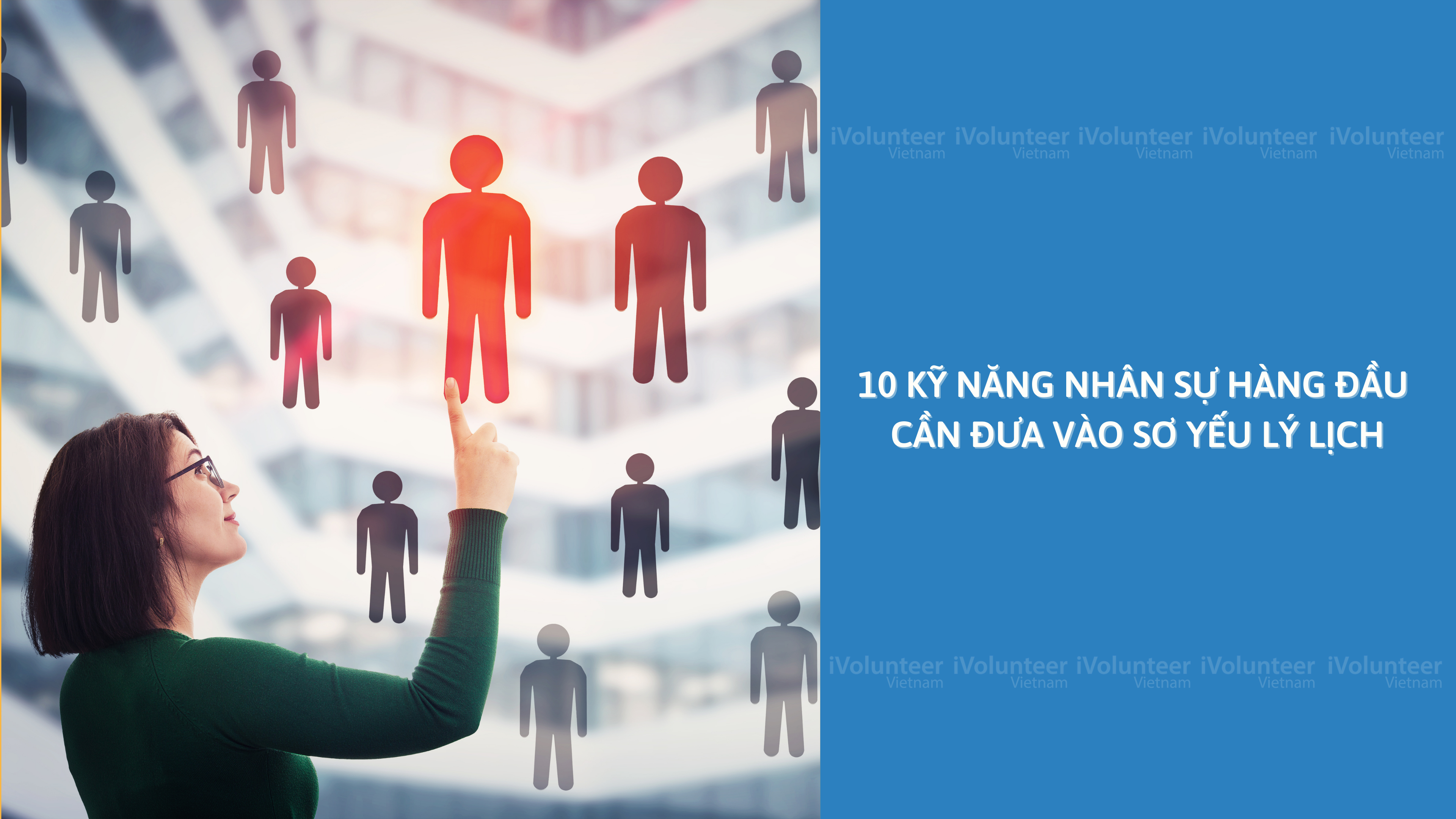 10 Kỹ Năng Nhân Sự Hàng Đầu Cần Đưa Vào Sơ Yếu Lý Lịch