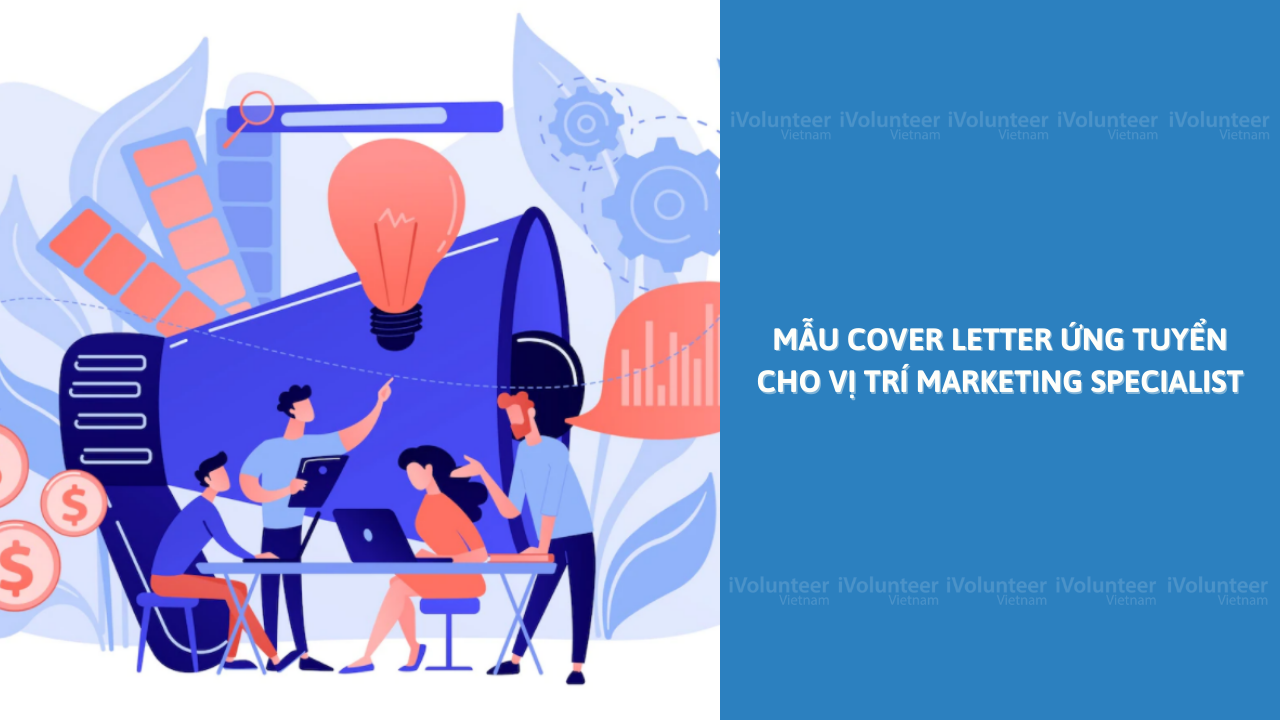 Mẫu Cover Letter Ứng Tuyển Cho Vị Trí Marketing Specialist