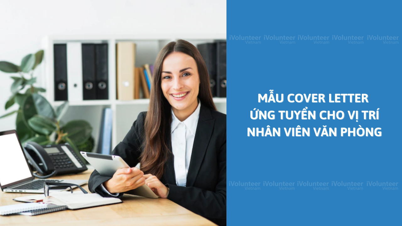 Mẫu Cover Letter Ứng Tuyển Cho Vị Trí Nhân Viên Văn Phòng