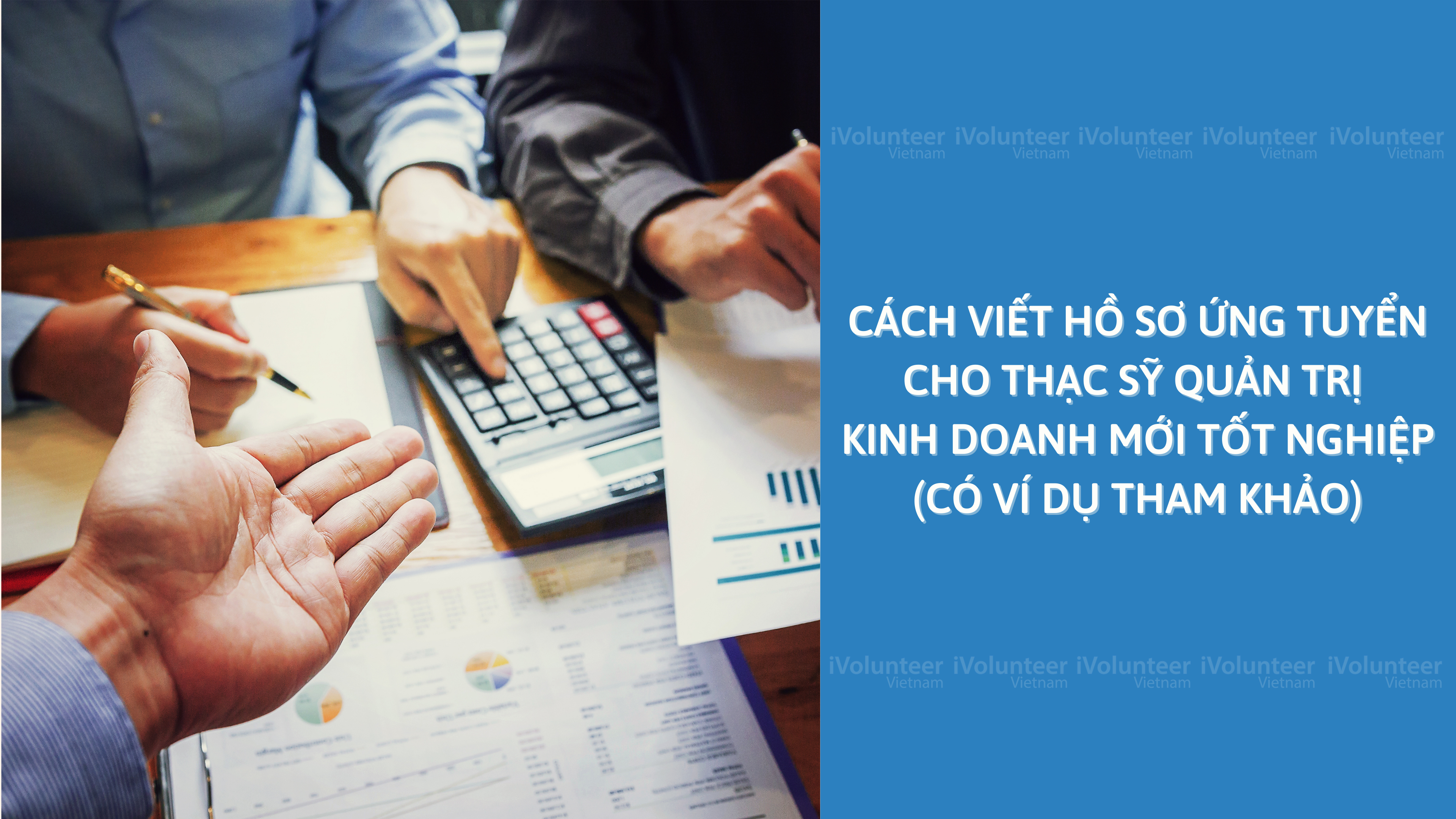 Cách Viết Hồ Sơ Ứng Tuyển Cho Thạc Sỹ Quản Trị Kinh Doanh Mới Tốt Nghiệp (Có Ví Dụ Tham Khảo)