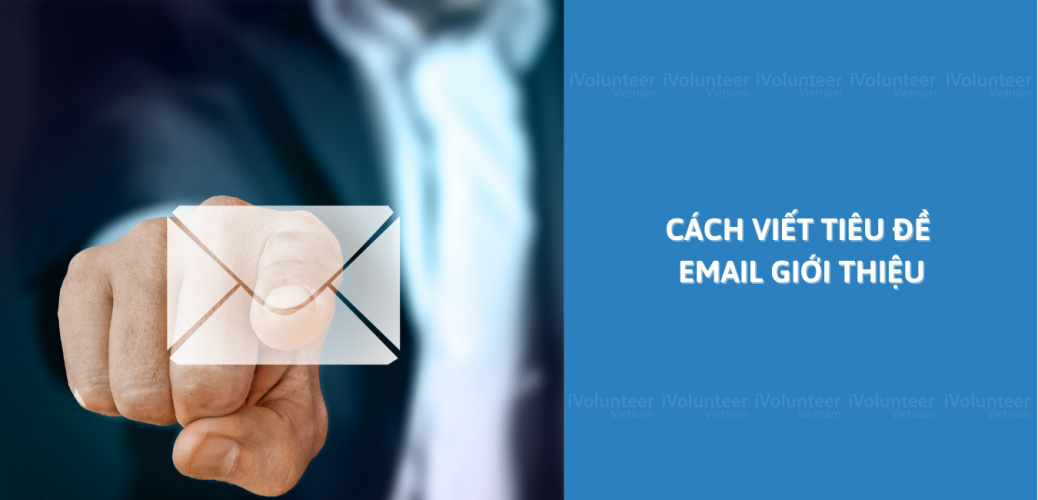 Cách Viết Tiêu Đề Email Giới Thiệu