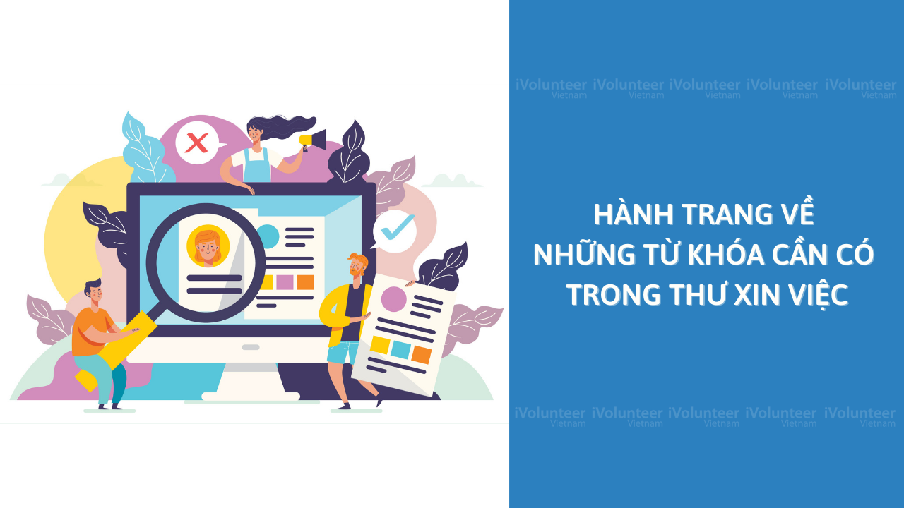 Hành Trang Về Những Từ Khóa Cần Thiết Trong Thư Xin Việc