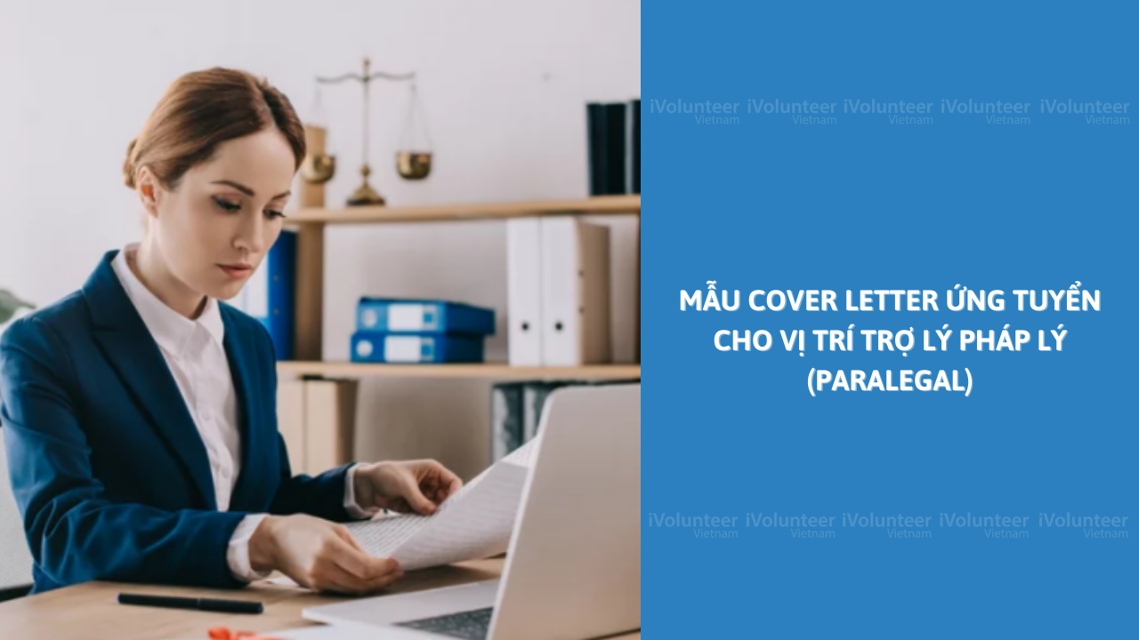 Mẫu Cover Letter Ứng Tuyển Cho Vị Trí Trợ Lý Pháp Lý (Paralegal)