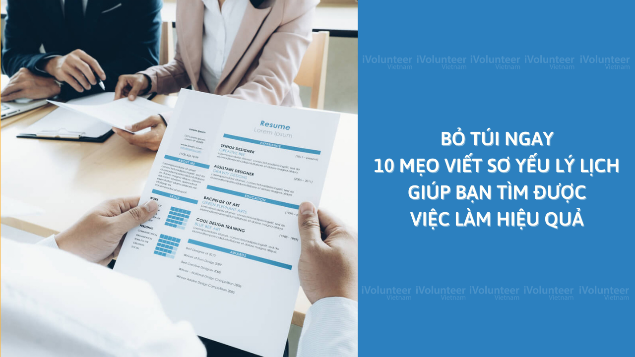 Bỏ Túi Ngay 10 Mẹo Viết Sơ Yếu Lý Lịch Giúp Bạn Tìm Được Việc Làm Hiệu Quả