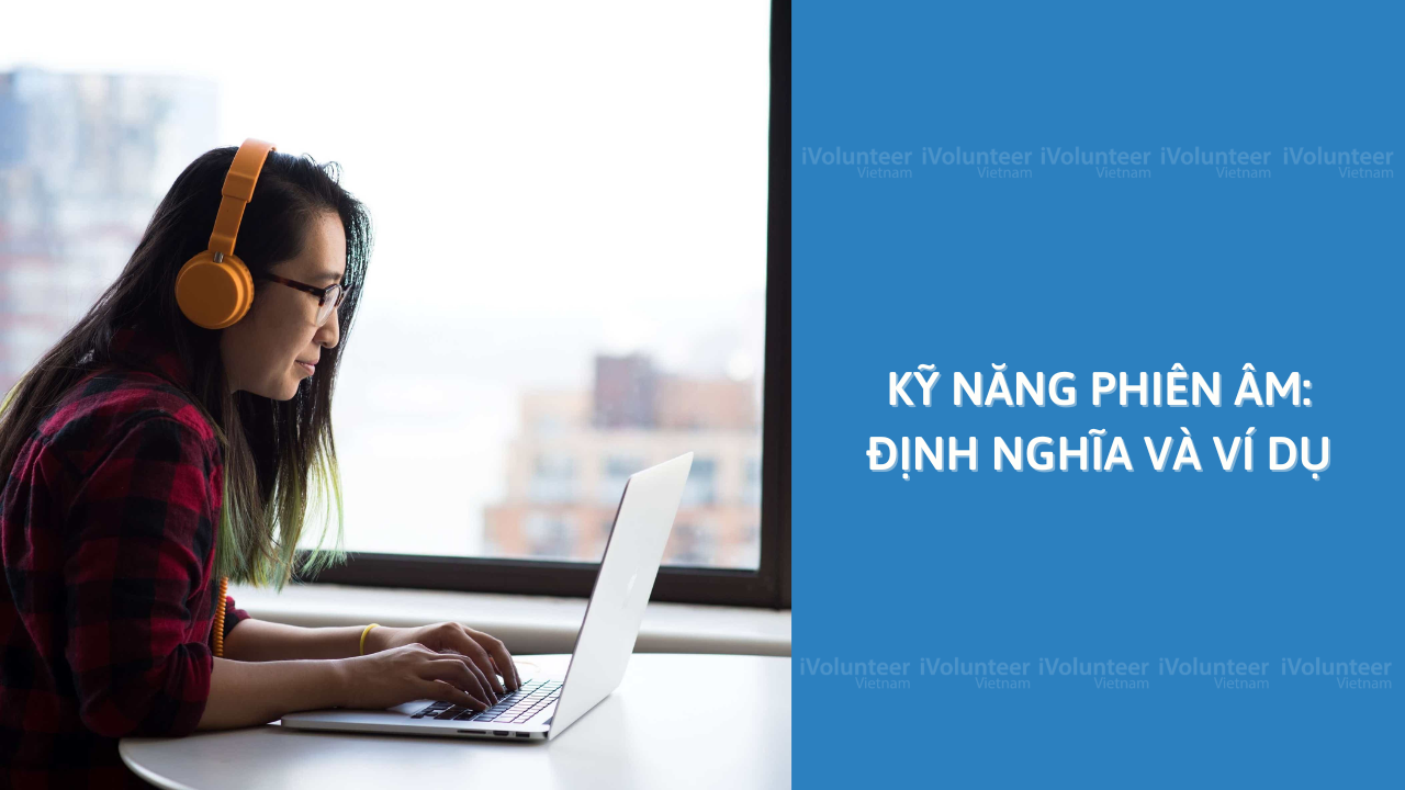 Kỹ Năng Phiên Âm: Định Nghĩa Và Ví Dụ