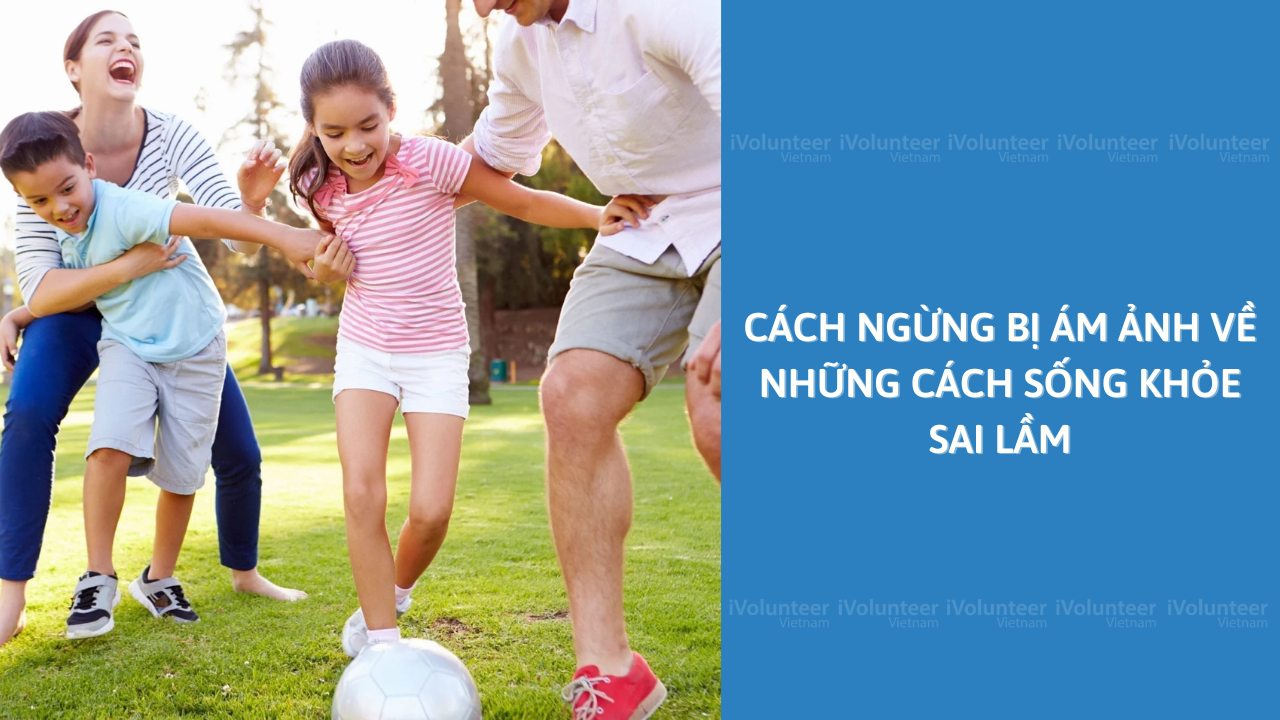 Cách Ngừng Bị Ám Ảnh Về Những Cách Sống Khỏe Sai Lầm