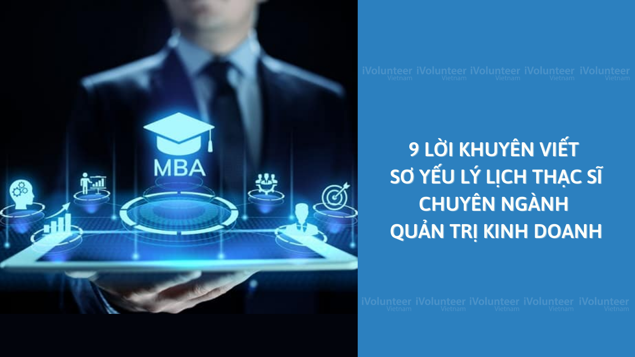 9 Lời Khuyên Viết Sơ Yếu Lý Lịch Thạc Sĩ Chuyên Ngành Quản trị Kinh Doanh