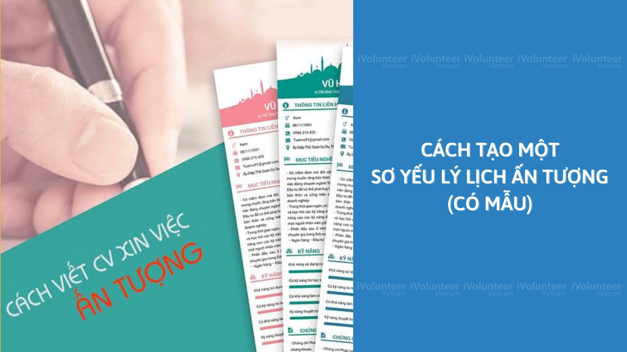 Cách Tạo Một Sơ Yếu Lý Lịch Ấn Tượng (Có Mẫu)