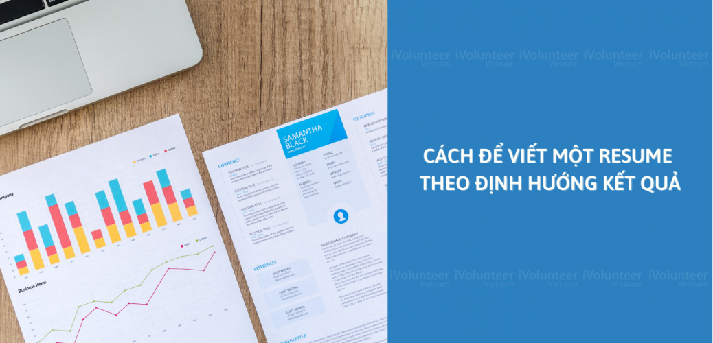 Cách Để Viết Một Resume Theo Định Hướng Kết Quả