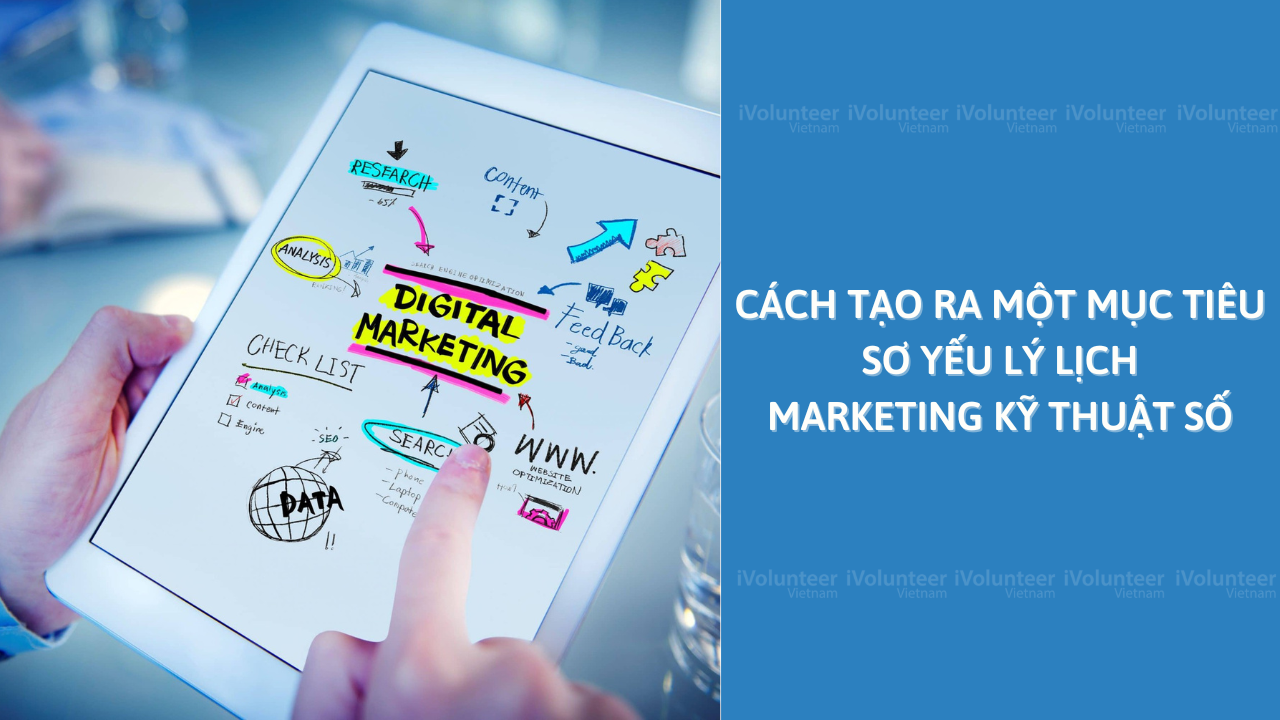 Cách Tạo Ra Một Mục Tiêu Sơ Yếu Lý Lịch Marketing Kỹ Thuật Số