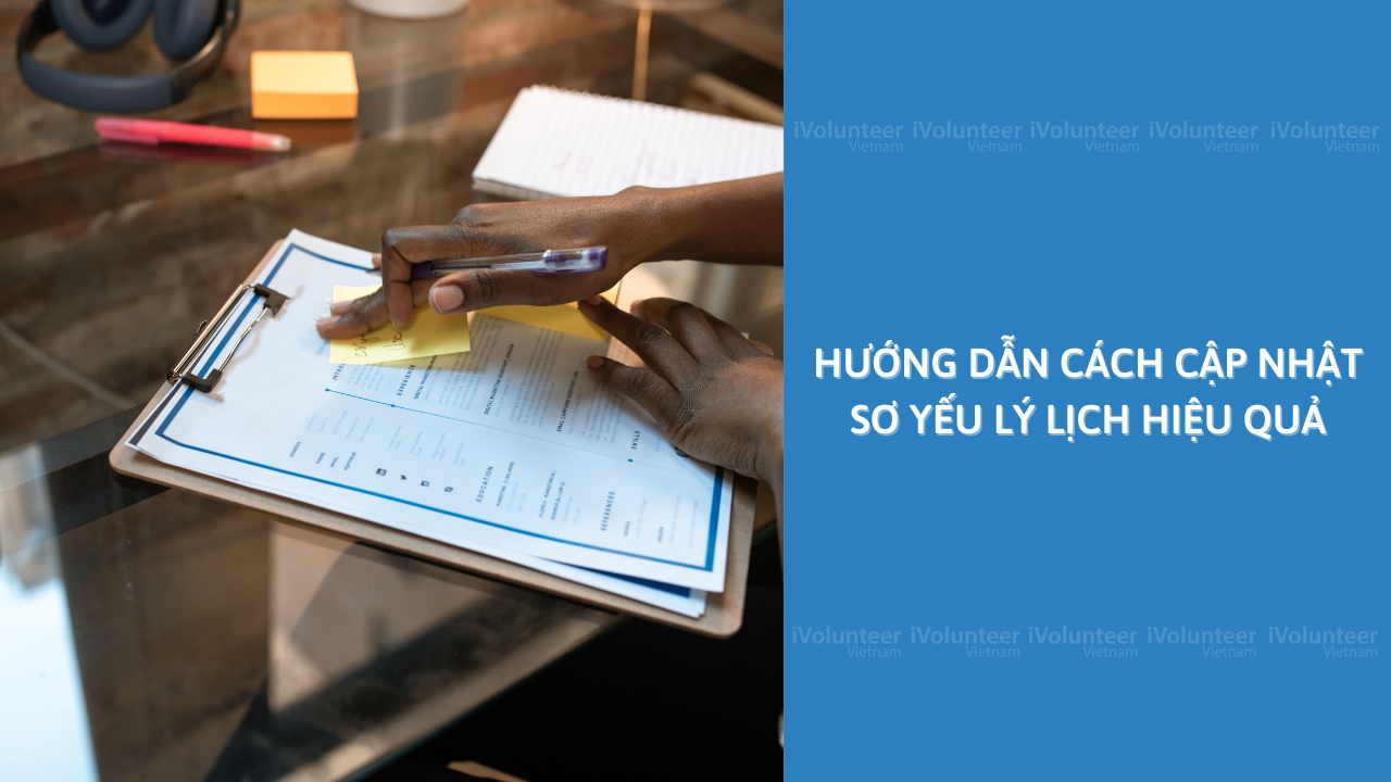 Hướng Dẫn Cách Cập Nhật Sơ Yếu Lý Lịch Hiệu Quả