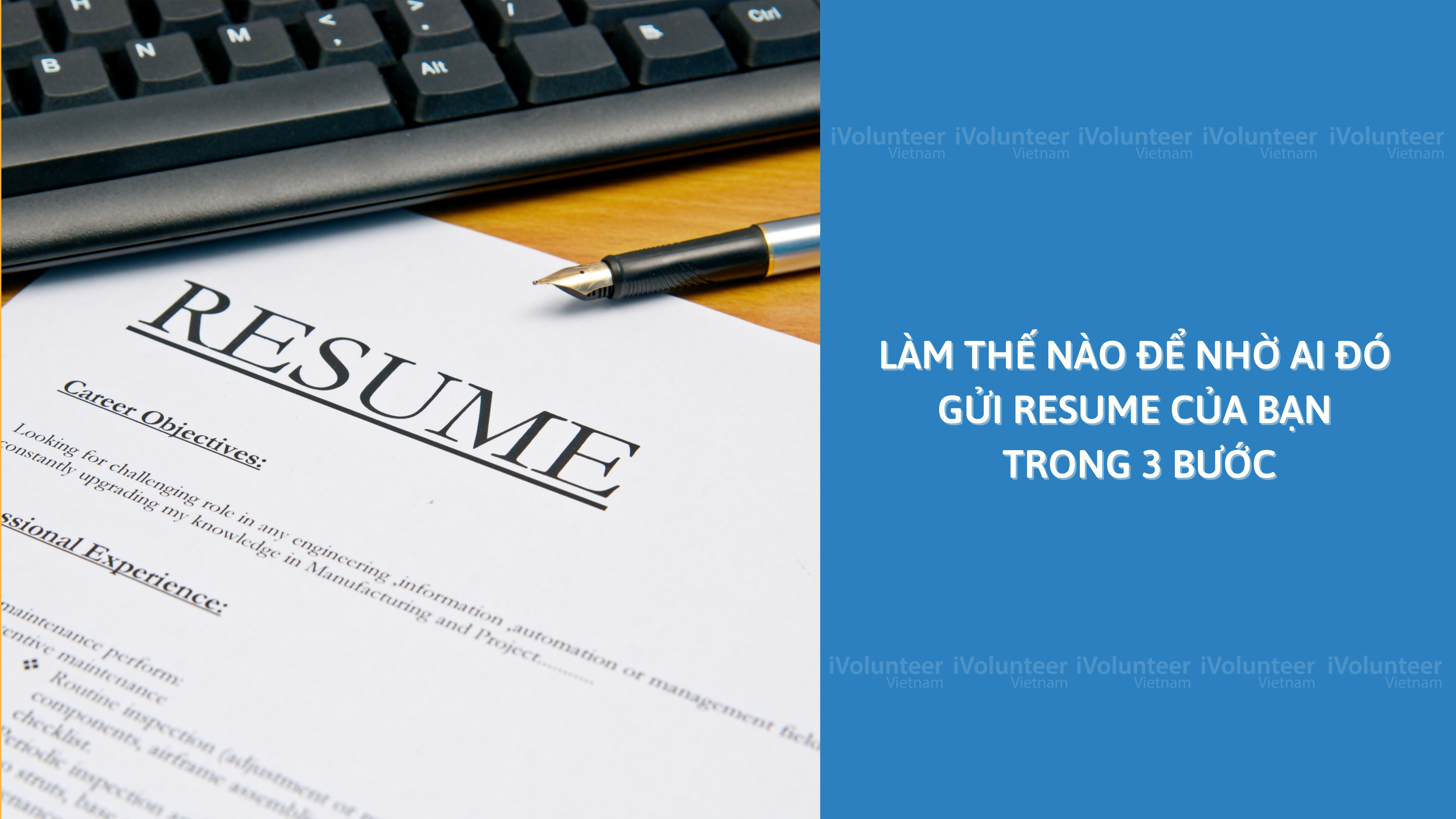 Làm Thế Nào Để Nhờ Ai Đó Gửi Resume Của Bạn Trong 3 Bước