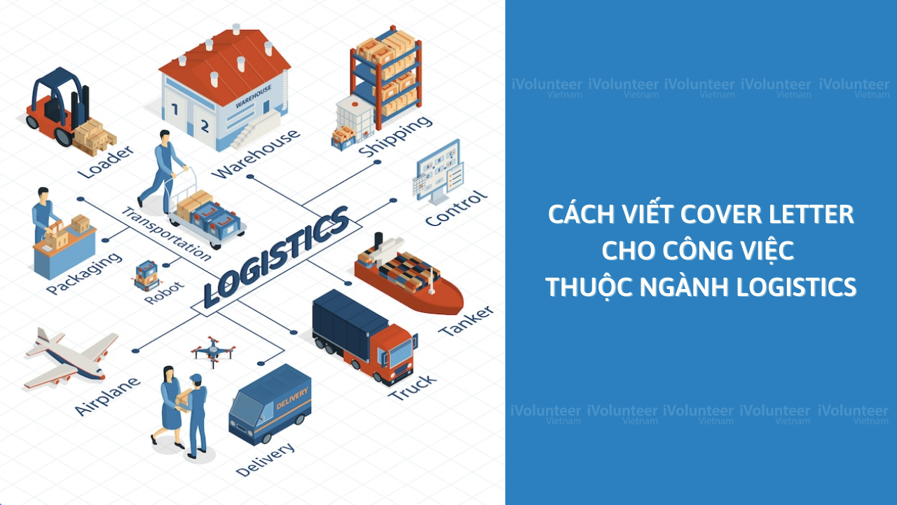 Cách Viết Cover Letter Cho Công Việc Thuộc Ngành Logistics