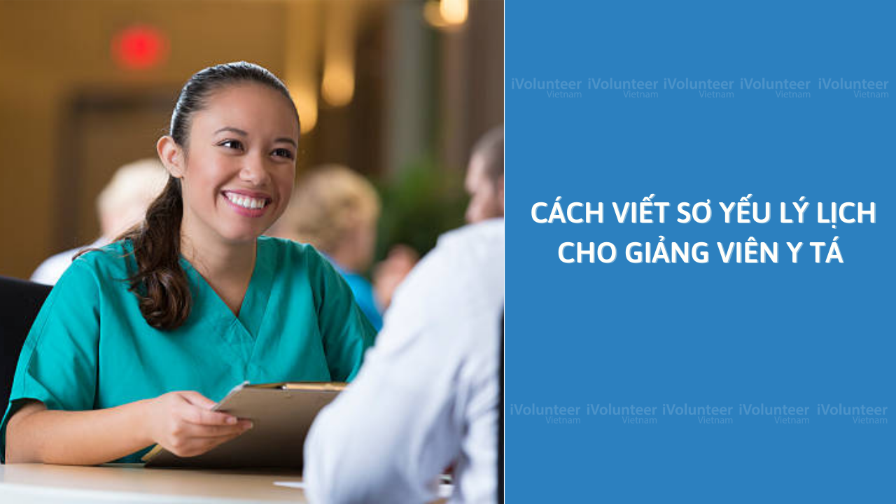 Cách Viết Sơ Yếu Lý Lịch Cho Giảng Viên Y Tá