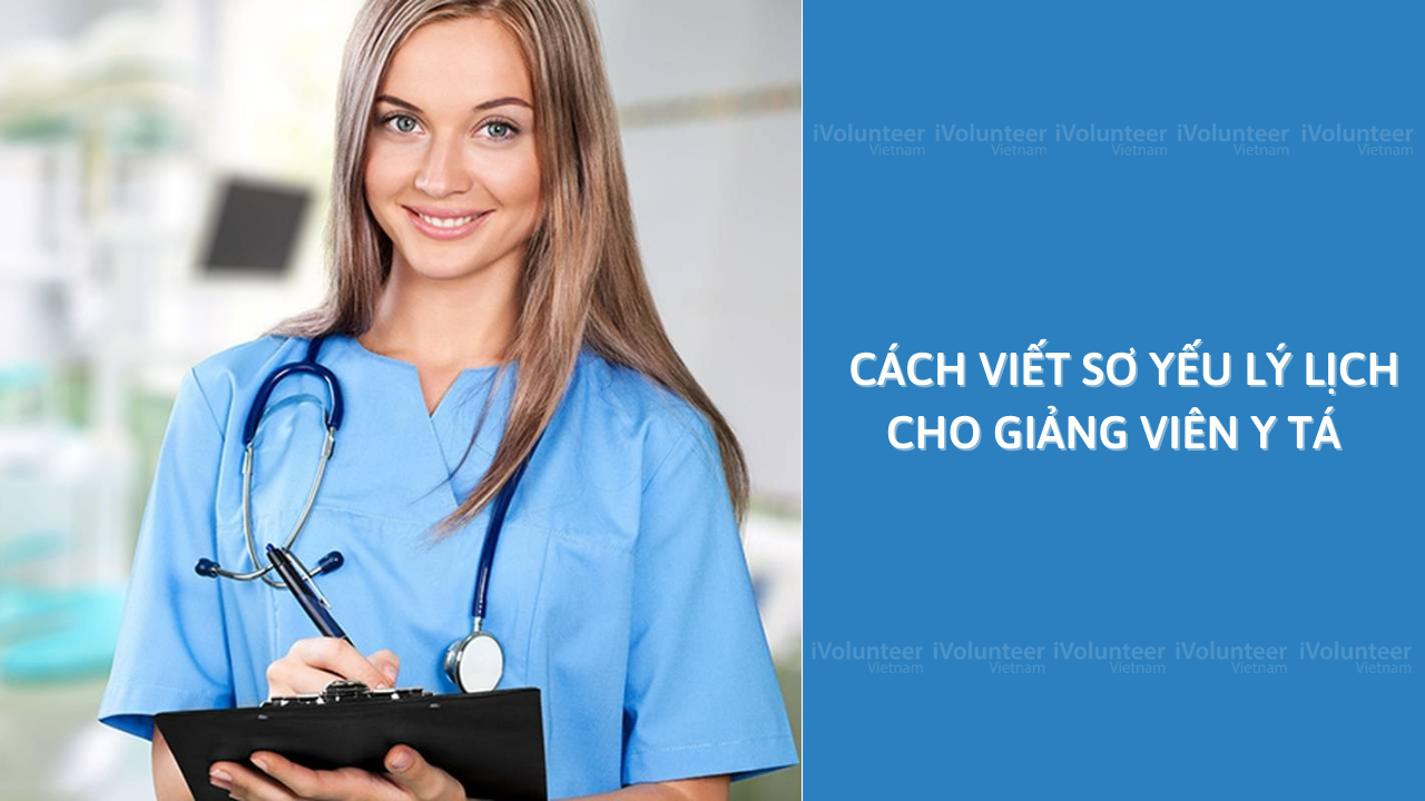 Cách Viết Sơ Yếu Lý Lịch Cho Giảng Viên Y Tá