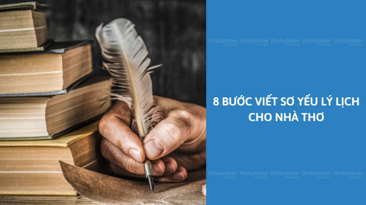 8 Bước Viết Sơ Yếu Lý Lịch Cho Nhà Thơ