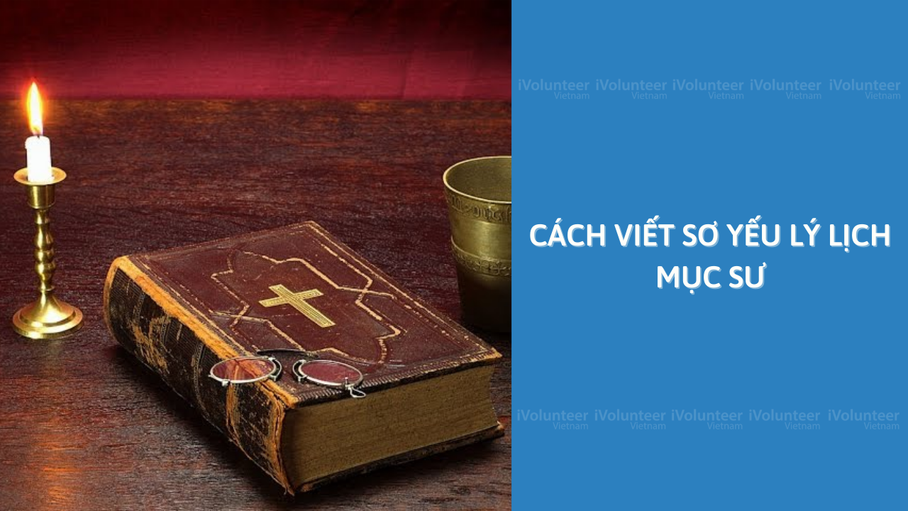 Cách Viết Sơ Yếu Lý Lịch Mục Sư