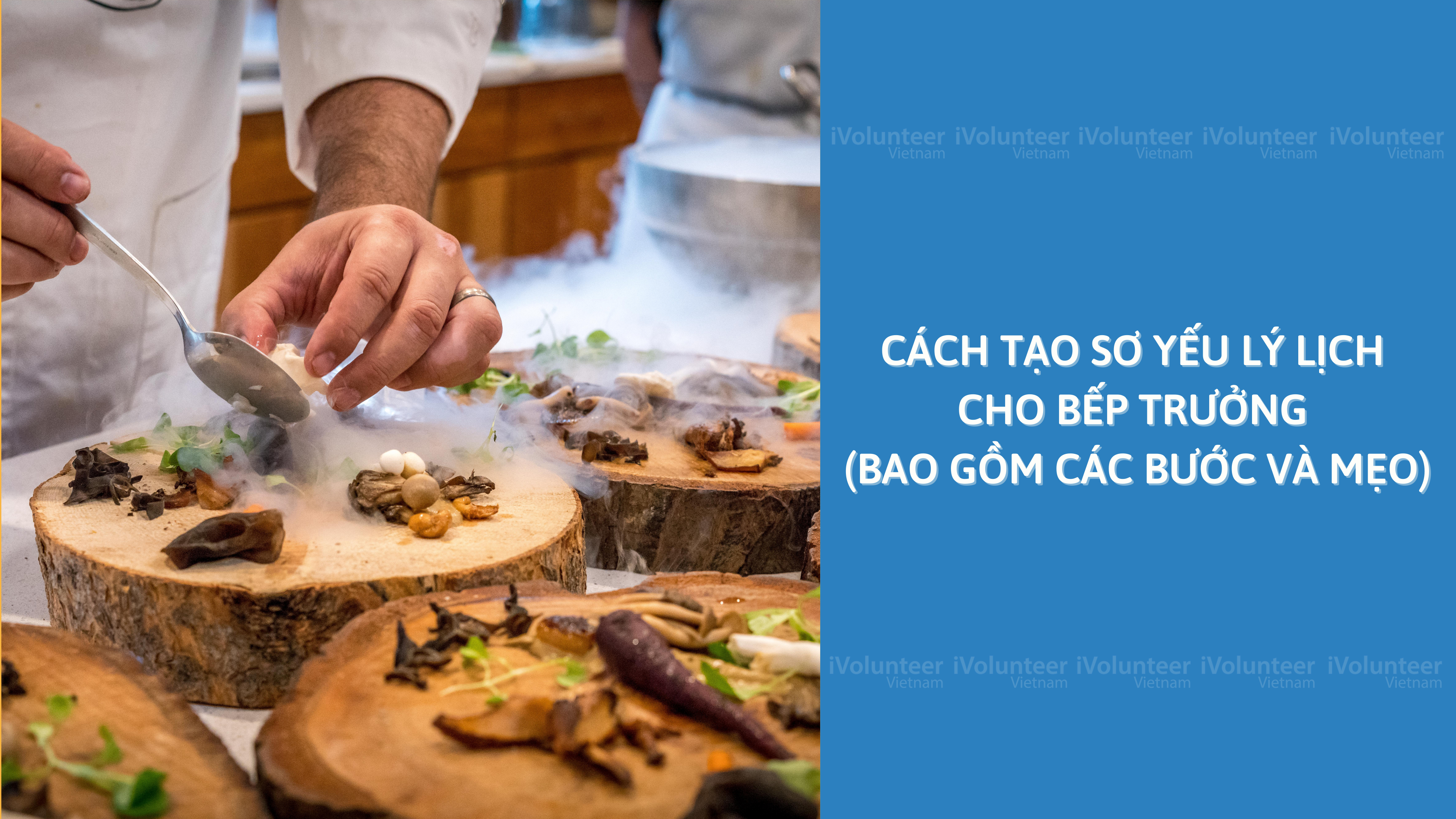 Cách Tạo Sơ Yếu Lý Lịch Cho Bếp Trưởng (Bao Gồm Các Bước Và Mẹo)