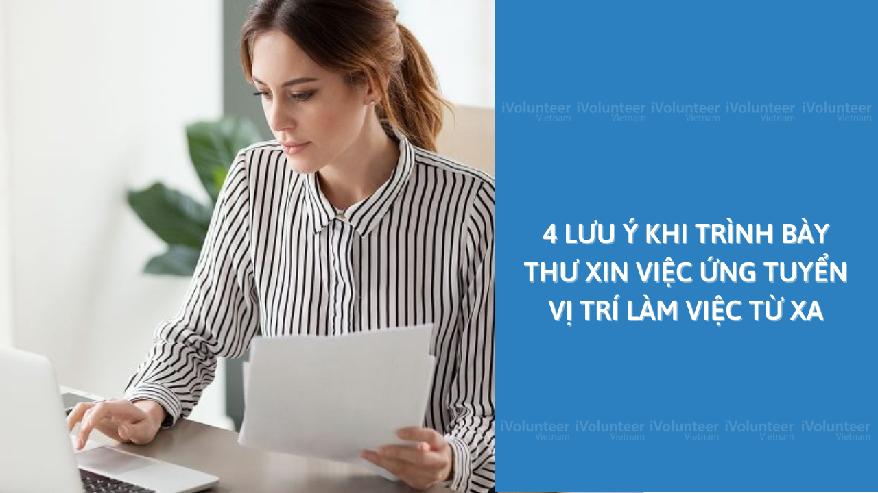 4 Lưu Ý Khi Trình Bày Thư Xin Việc Ứng Tuyển Vị Trí Làm Việc Từ Xa