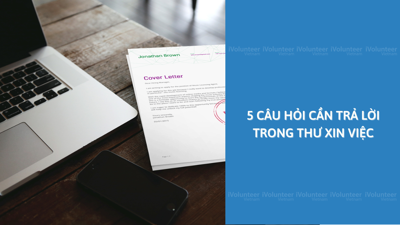 5 Câu Hỏi Cần Trả Lời Trong Thư Xin Việc