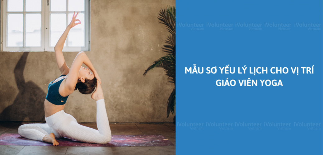 Mẫu Sơ Yếu Lý Lịch Cho Vị Trí Giáo Viên Yoga