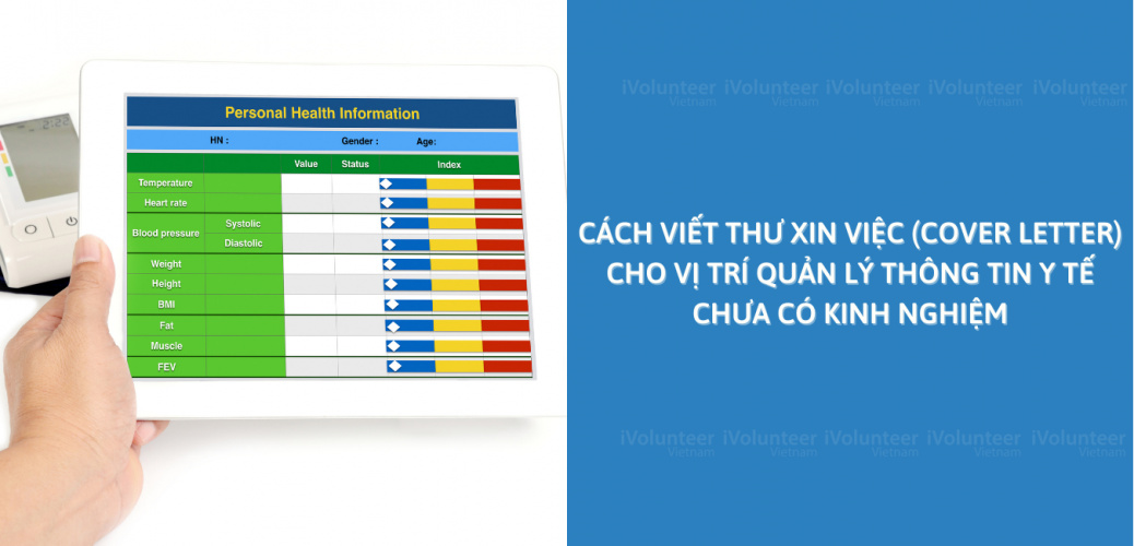 Cách Viết Thư Xin Việc (Cover Letter) Cho Vị Trí Quản Lý Thông Tin Y Tế Chưa Có Kinh Nghiệm