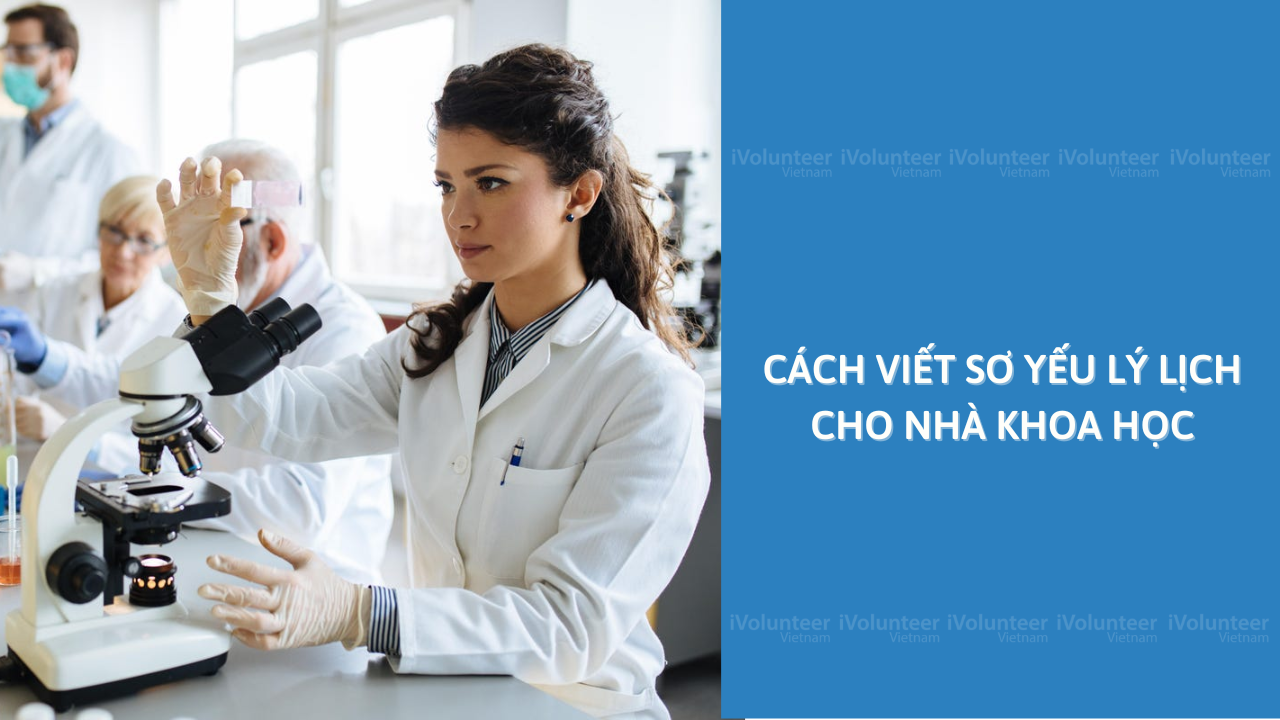 Cách Viết Sơ Yếu Lý Lịch Cho Nhà Khoa Học