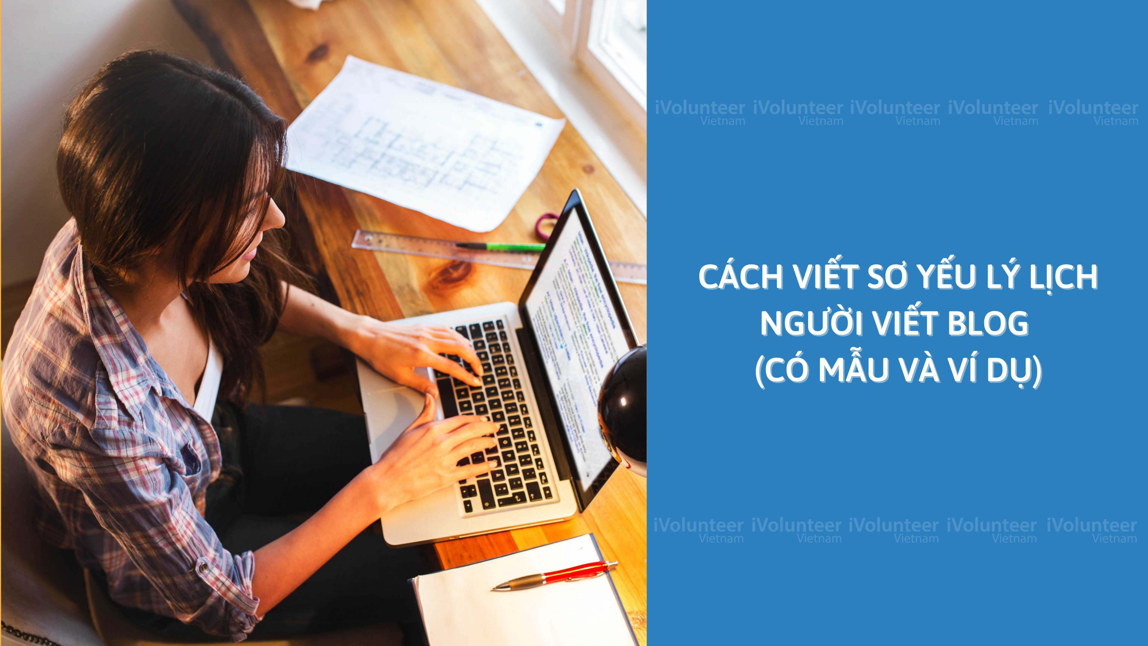 Cách Viết Sơ Yếu Lý Lịch Người Viết Blog (Có Mẫu Và Ví Dụ)