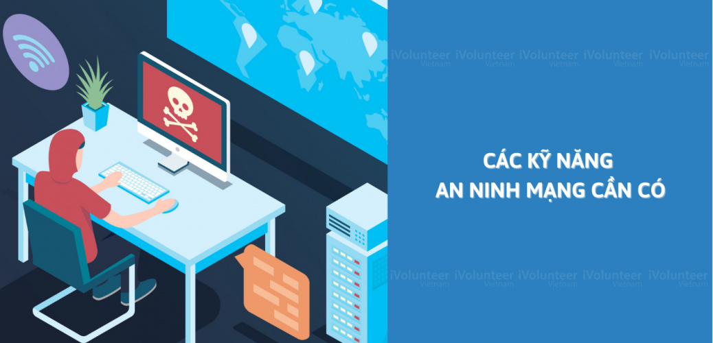 Các Kỹ Năng An Ninh Mạng Cần Có