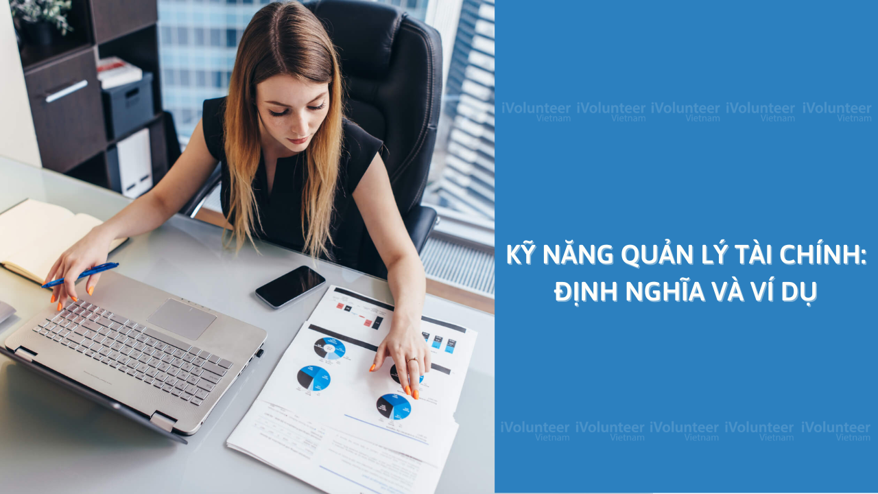 Kỹ Năng Quản Lý Tài Chính Là Gì?