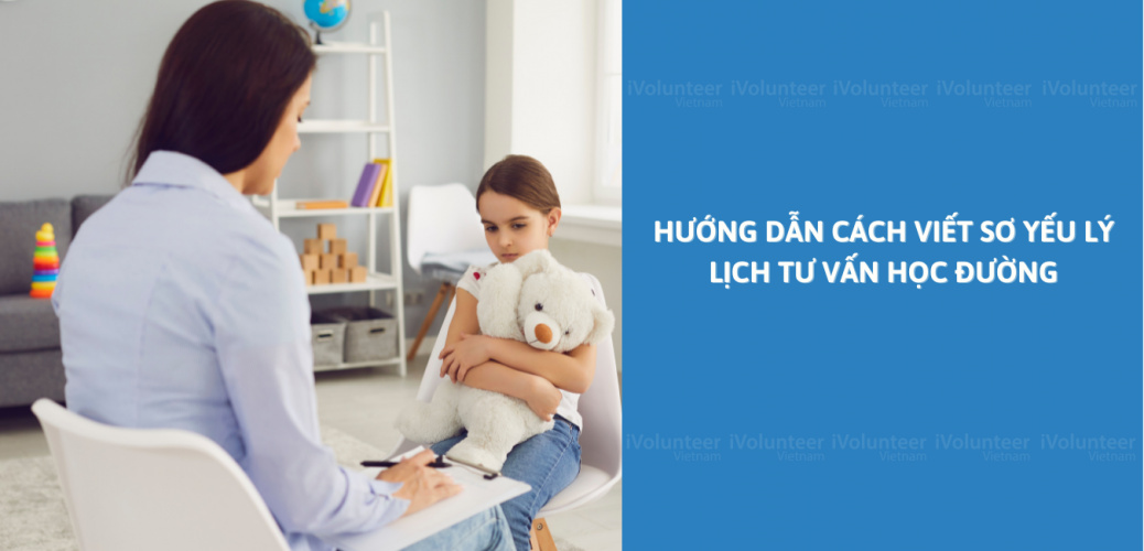 Hướng dẫn cách viết sơ yếu lý lịch tư vấn học đường