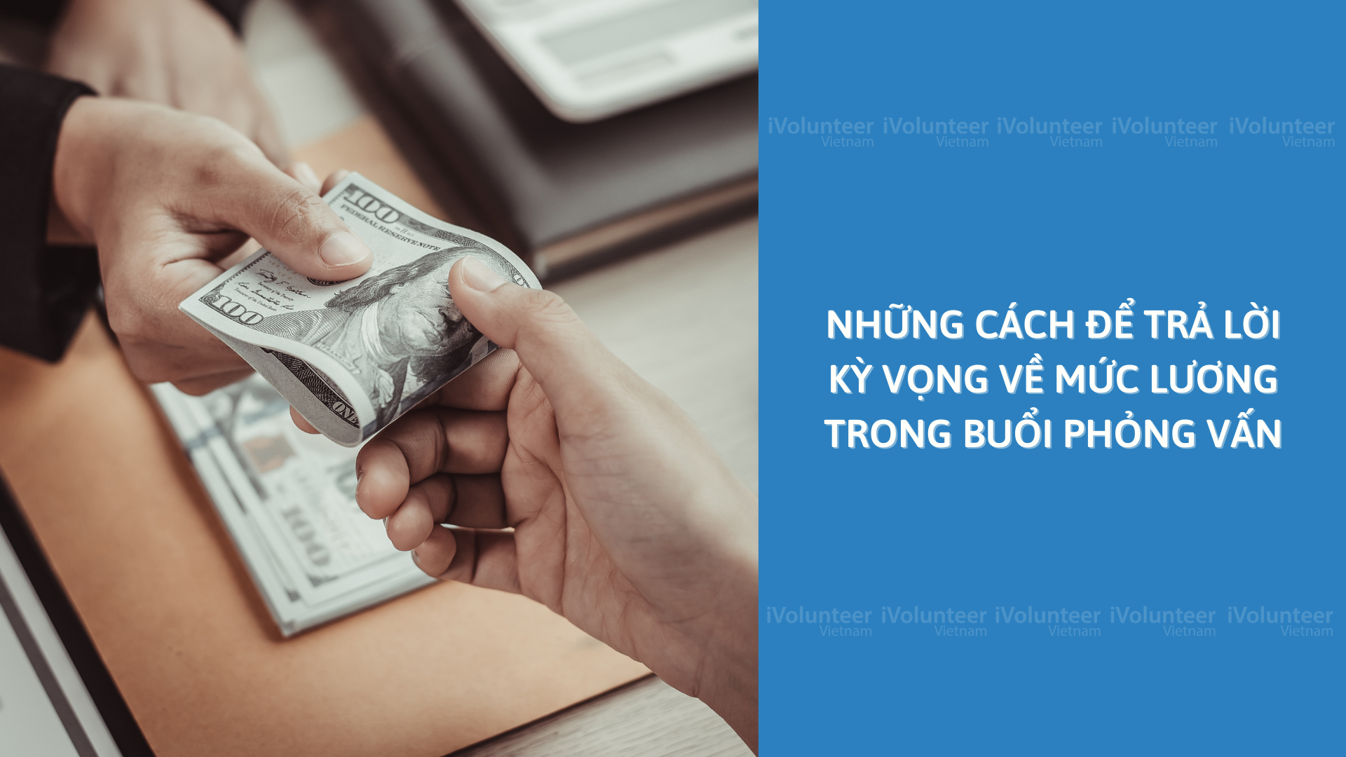 Những Cách Để Trả Lời Kỳ Vọng Về Mức Lương Trong Buổi Phỏng Vấn