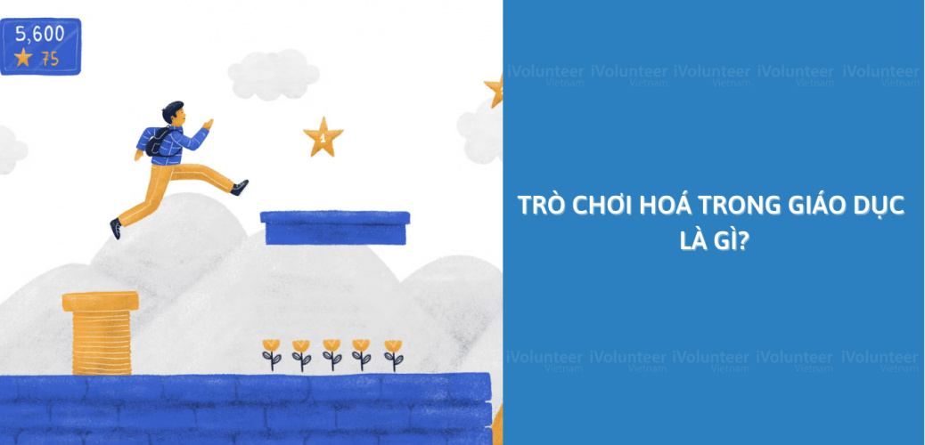 Trò Chơi Hoá Trong Giáo Dục Là Gì?