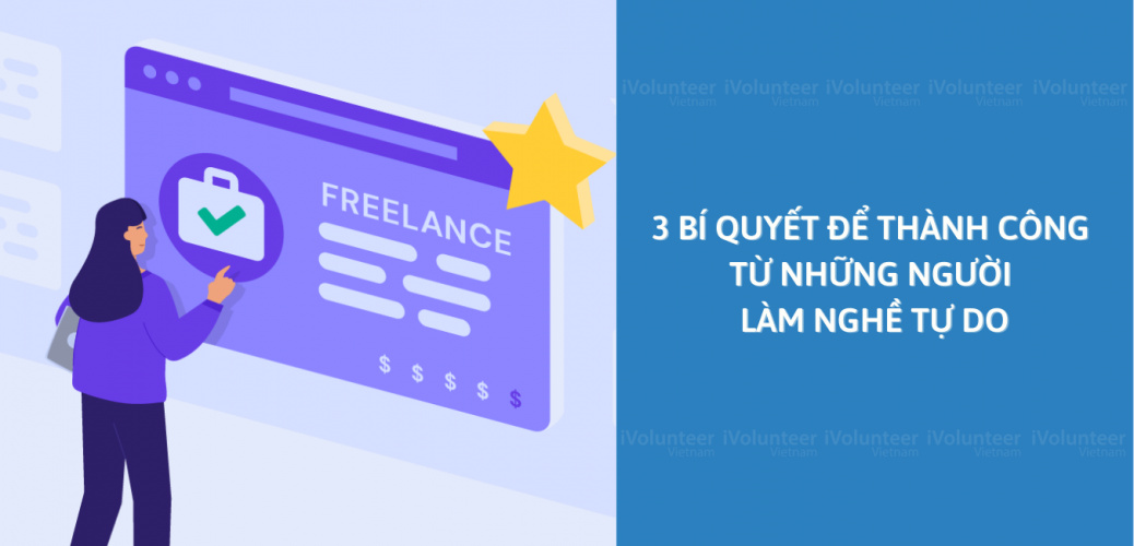 3 Bí Quyết Để Thành Công Từ Những Người Làm Nghề Tự Do