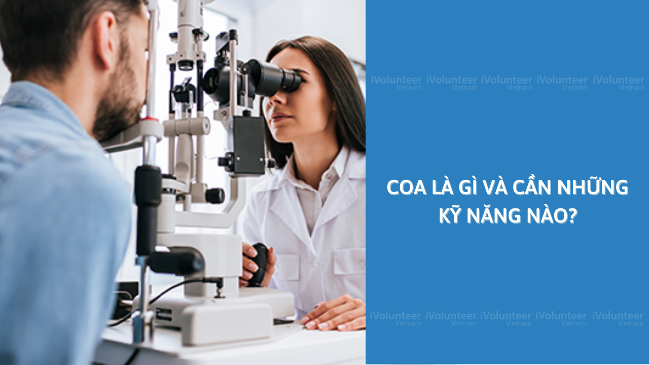 COA Là Gì Và Cần Những Kỹ Năng Nào?