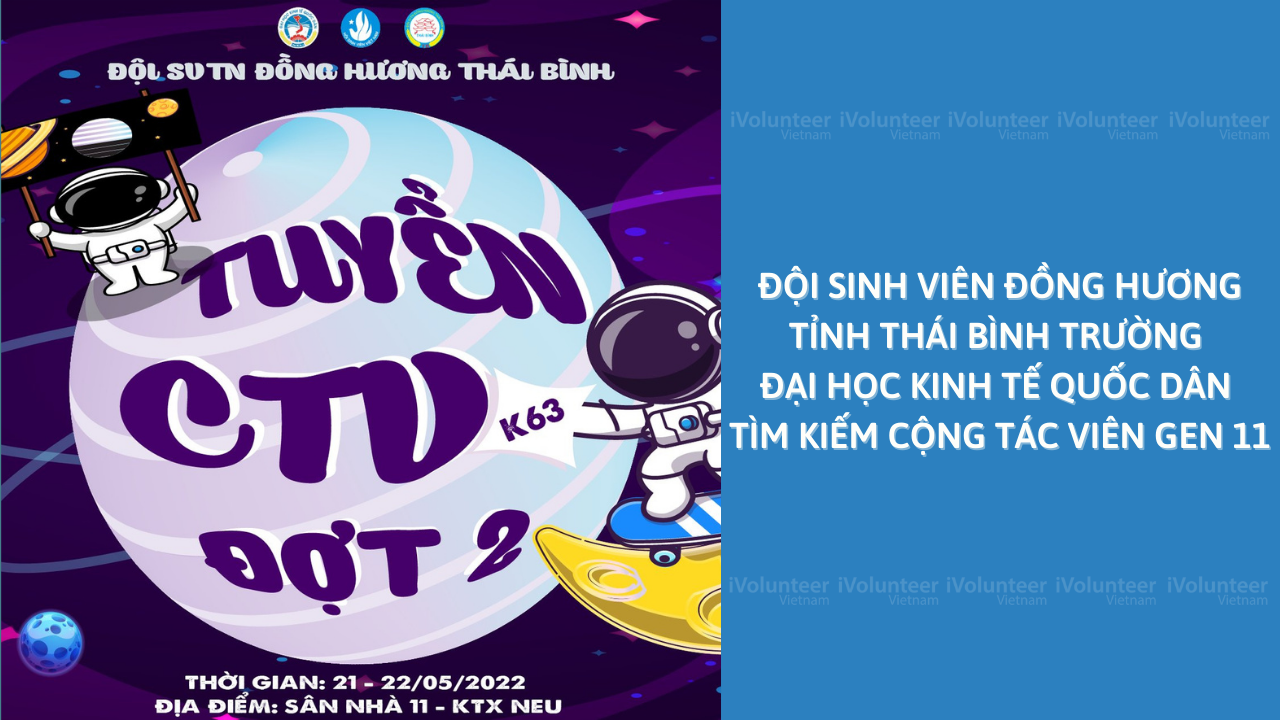 Đội Sinh Viên Đồng Hương Tỉnh Thái Bình Trường Đại Học Kinh Tế Quốc Dân Tìm Kiếm Cộng Tác Viên Gen 11