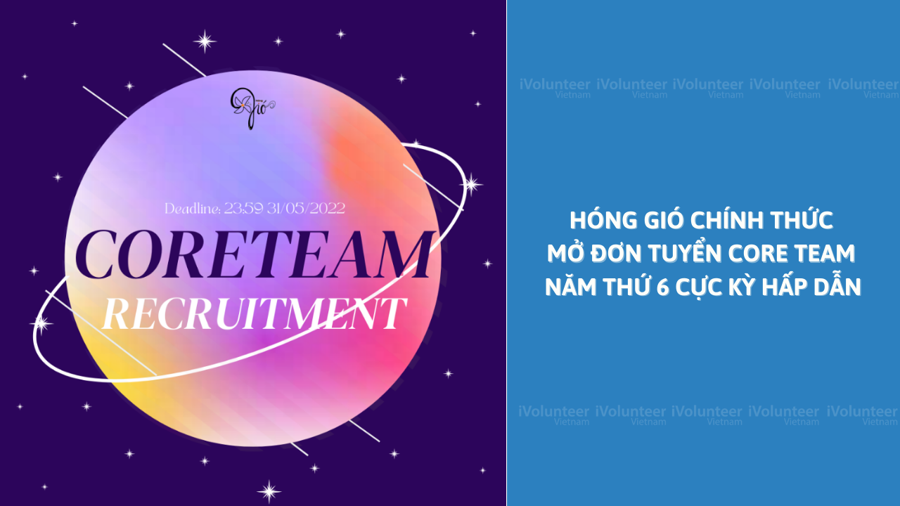 Hóng Gió Chính Thức Mở Đơn Tuyển Core Team Năm Thứ 6 Cực Kỳ Hấp Dẫn