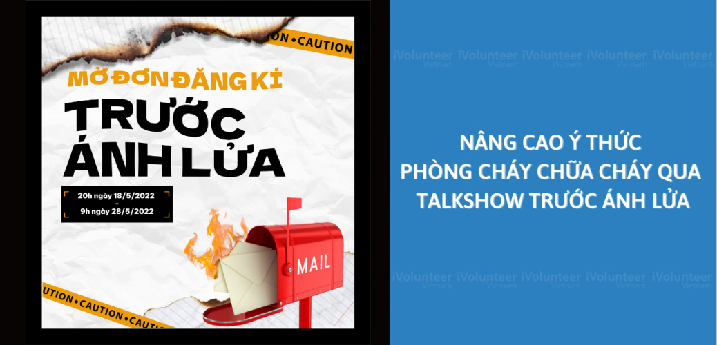 Nâng Cao Ý Thức Phòng Cháy Chữa Cháy Qua Talkshow Trước Ánh Lửa