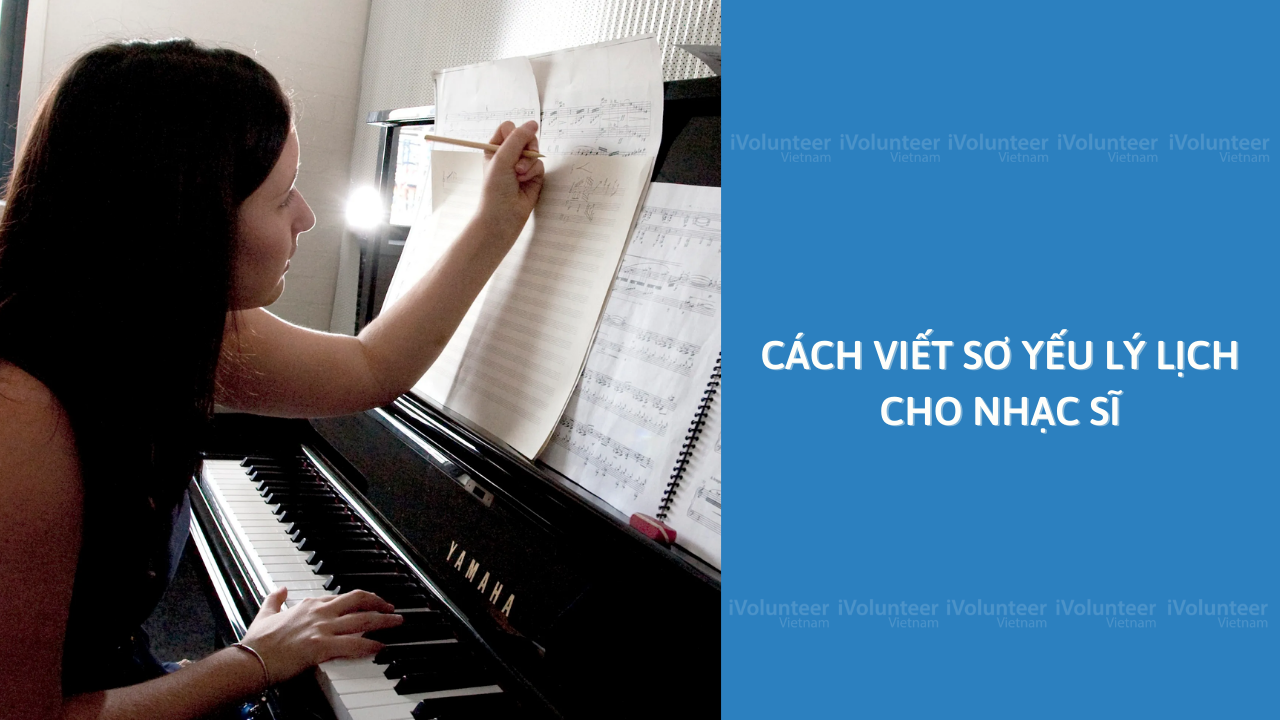 Cách Viết Sơ Yếu Lý Lịch Cho Nhạc Sĩ