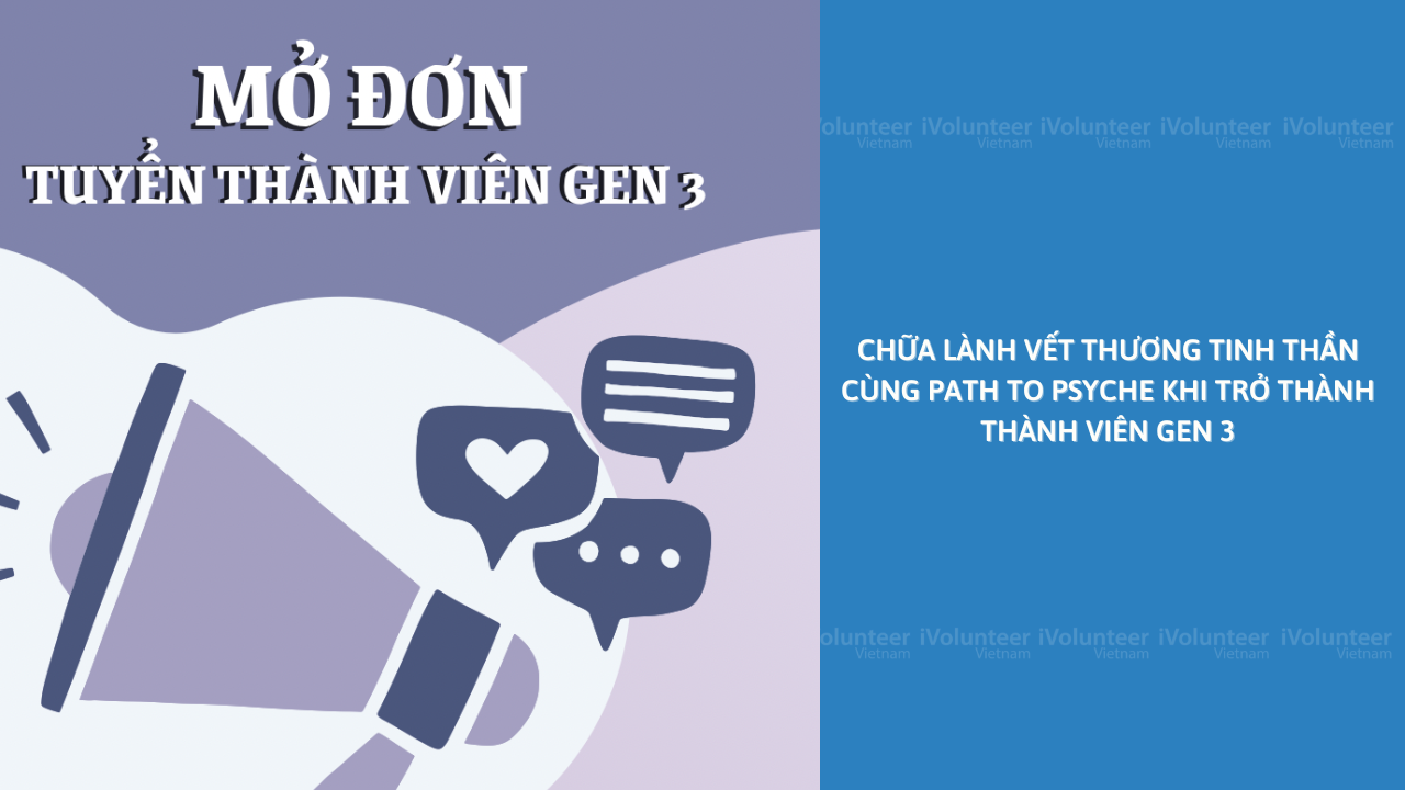 Chữa Lành Vết Thương Tinh Thần Cùng Path To Psyche Khi Trở Thành Thành Viên Gen 3