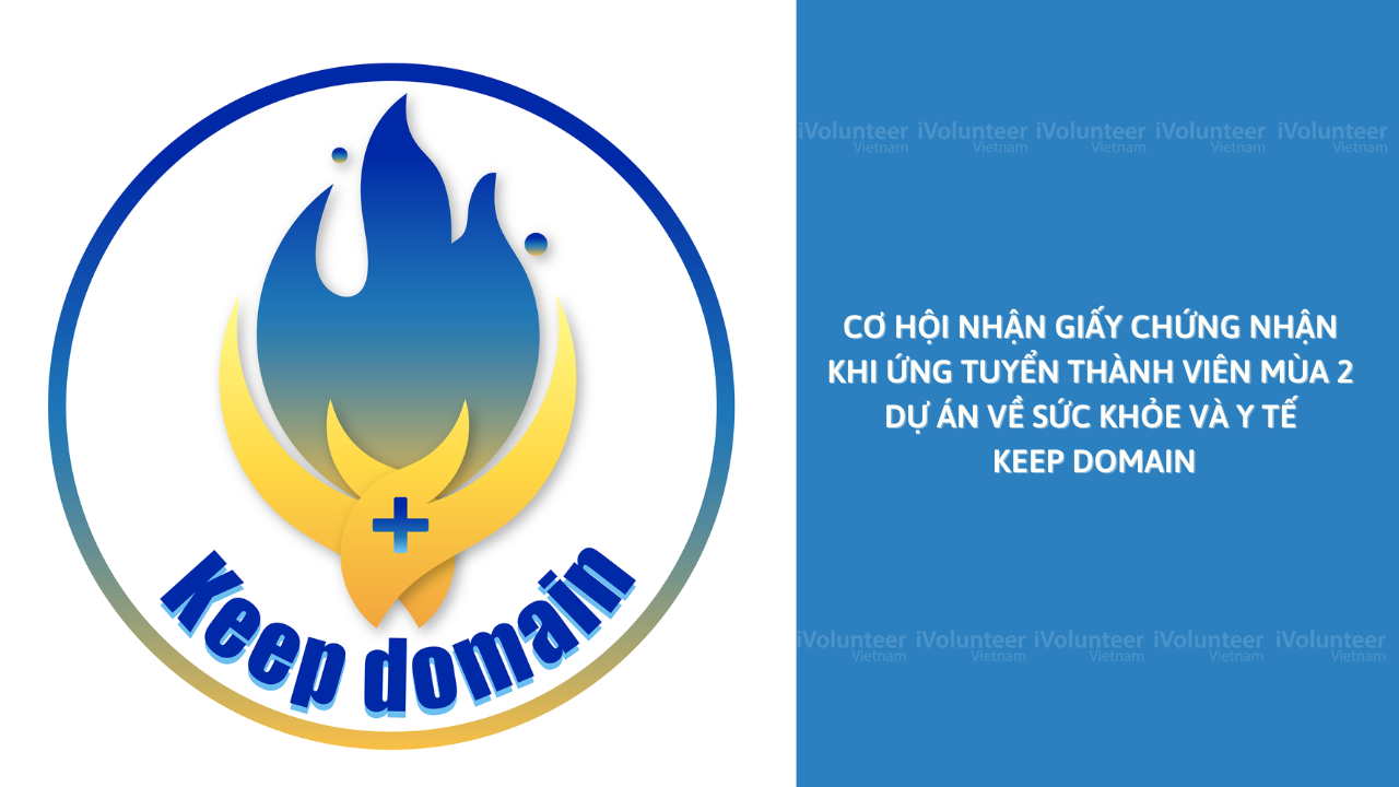 Dự Án Về Sức Khỏe Và Y Tế Keep Domain Tuyển Thành Viên Mùa 2