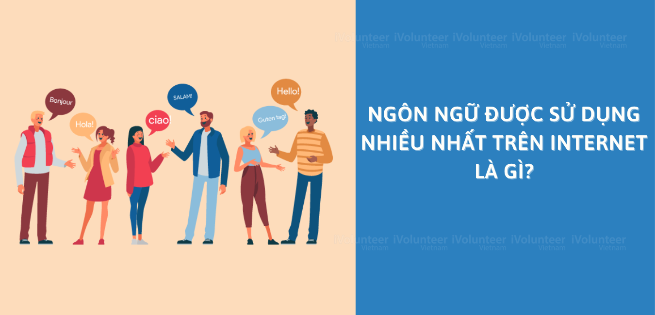 Ngôn Ngữ Được Sử Dụng Nhiều Nhất Trên Internet Là Gì?