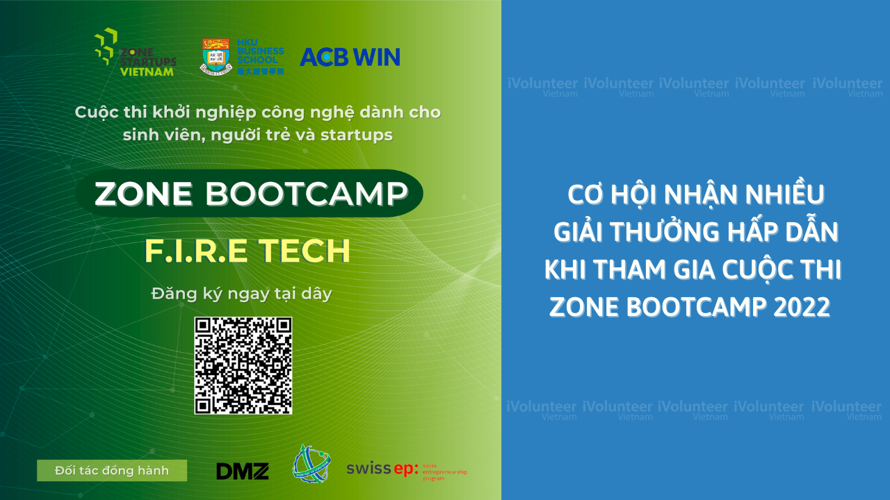 Cơ Hội Nhận Nhiều Giải Thưởng Hấp Dẫn Khi Tham Gia Cuộc Thi Zone Bootcamp 2022