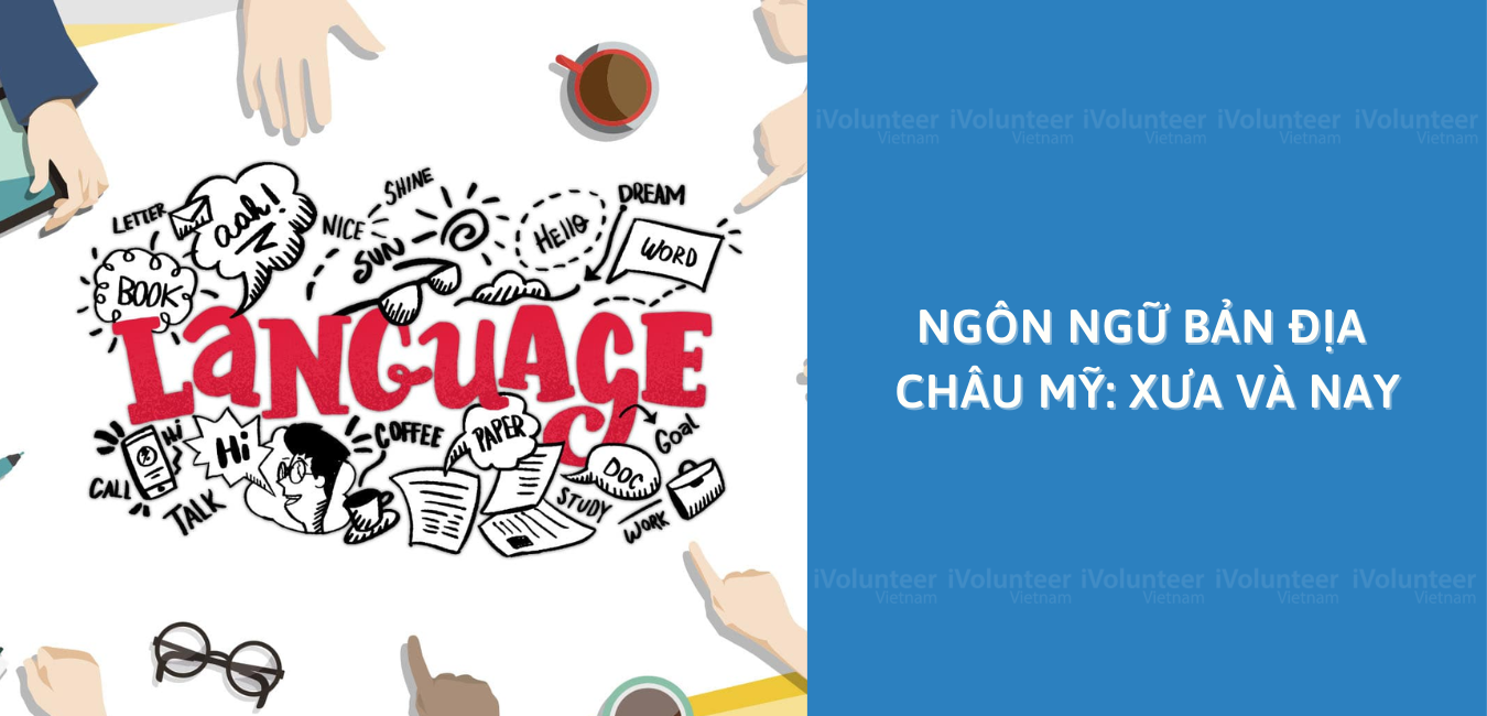 Ngôn Ngữ Bản Địa Châu Mỹ: Xưa Và Nay