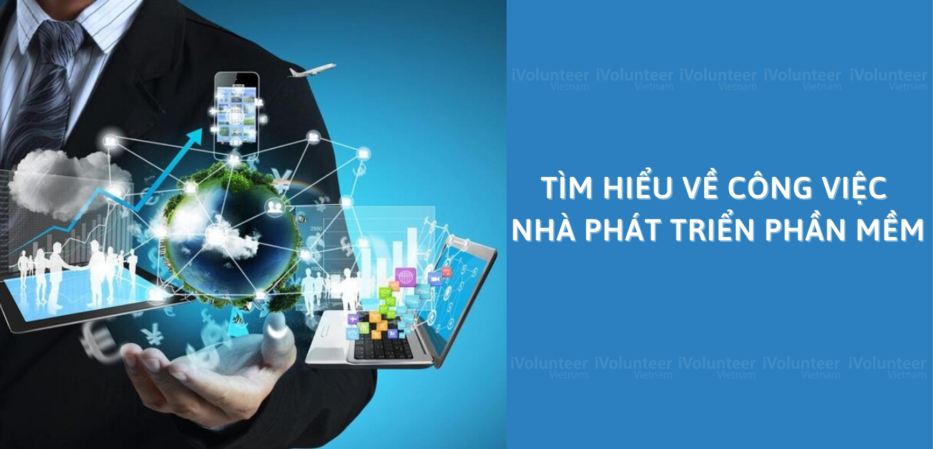 Tìm Hiểu Về Công Việc Nhà Phát Triển Phần Mềm